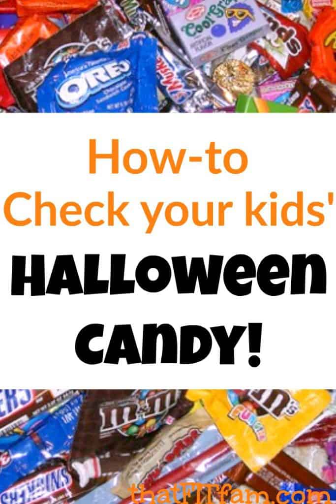 How To Check Your Kids� Halloween Candy! That Fit Fam