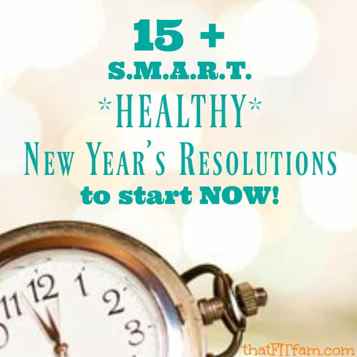 best healthy new year's resolutions that follow the S.M.A.R.T. goals guidelines. These are attainable healthy goals for the new year!