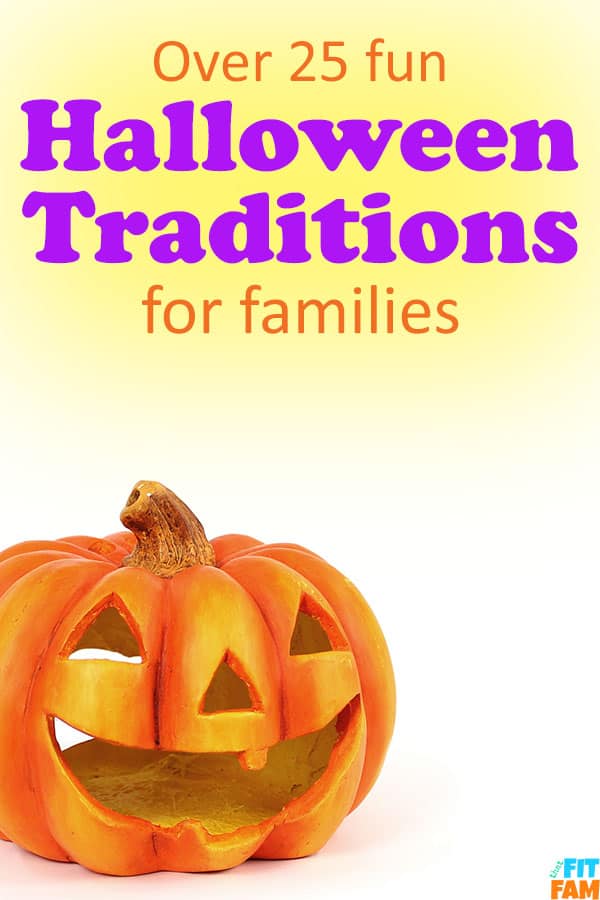 over 25 fun Halloween traditions to do with your family! these are great for families with young kids too! #halloween