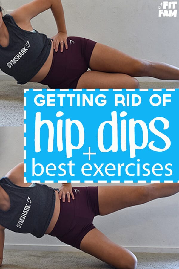 How to Get Rid of Hip Dips and a Hip Dip Workout