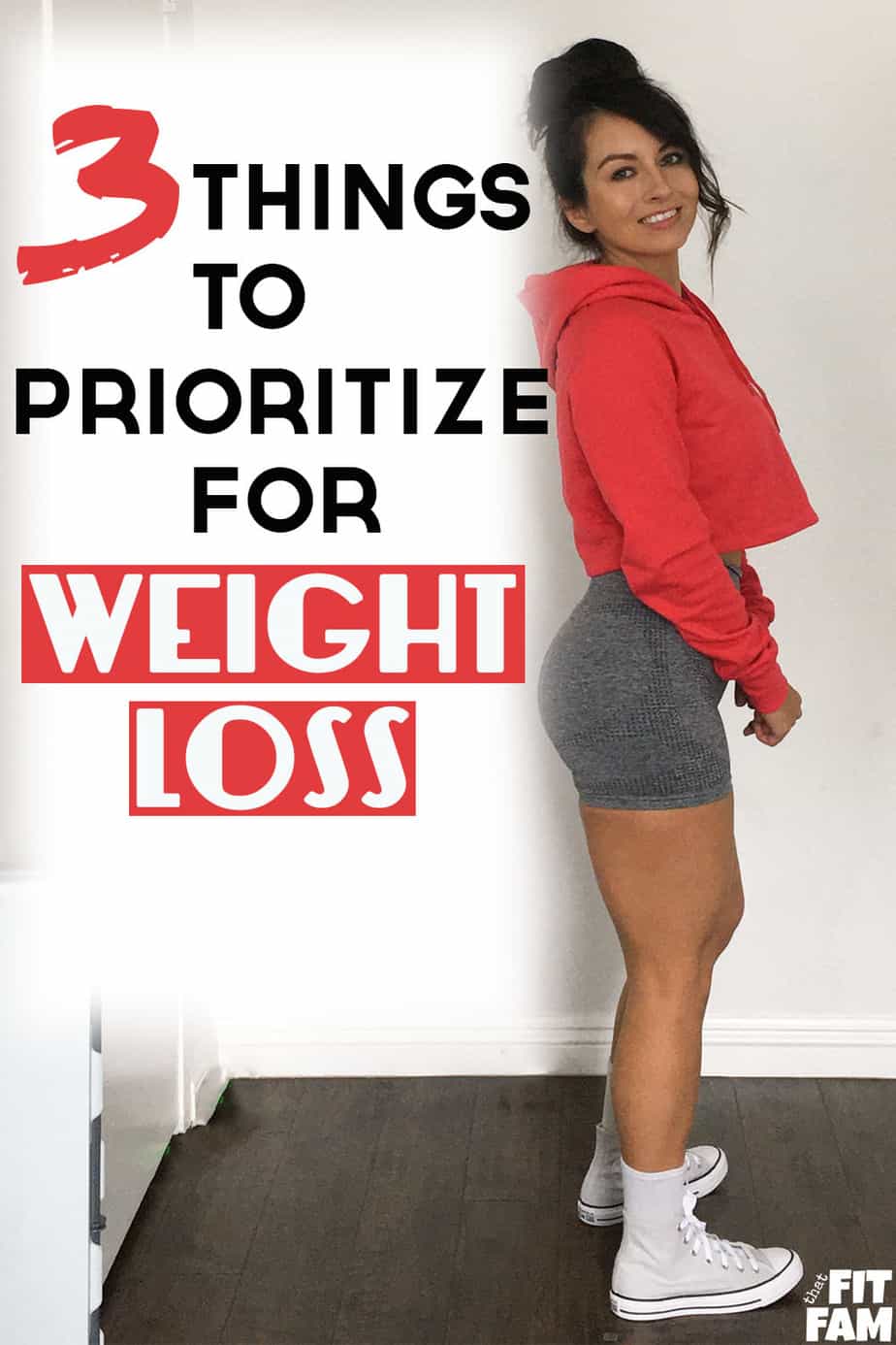 Me standing near white wall, wearing gym clothes with text overlay on pic saying"3 things to prioritize for weight loss"