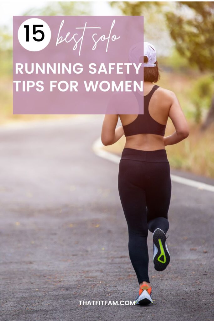 woman running with text that read 15 running safety tips for women